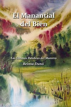 portada El Manantial del Bien: Las Últimas Palabras del Maestro (in Spanish)