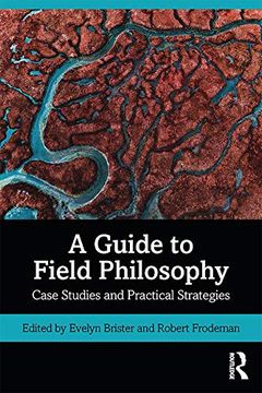 portada A Guide to Field Philosophy: Case Studies and Practical Strategies (en Inglés)