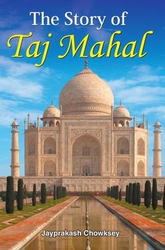 portada The Story of Taj Mahal (en Inglés)