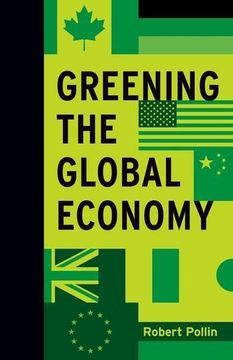 portada Greening the Global Economy (Boston Review Books)