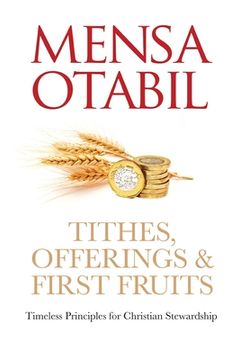 portada Tithes, Offerings & First Fruits: Timeless Principles for Christian Stewardship (in English)