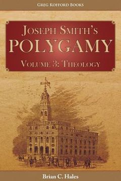 portada Joseph Smith's Polygamy, Volume 3: Theology (en Inglés)