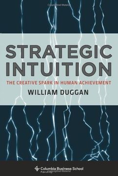 portada Strategic Intuition : The Creative Spark in Human Achievement 