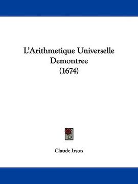 portada l'arithmetique universelle demontree (1674) (in English)