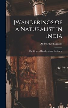portada [Wanderings of a Naturalist in India: the Western Himalayas, and Cashmere (in English)
