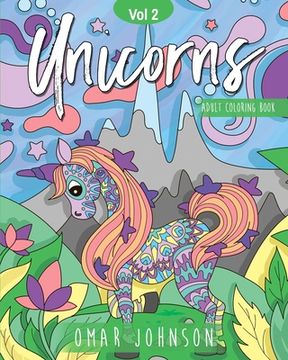 portada Unicorns Adult Coloring Books Vol 2 (en Inglés)