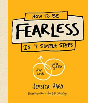 portada How to be Fearless: (in 7 Simple Steps) (en Inglés)