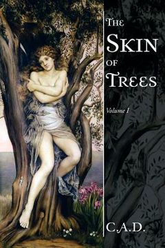 portada The Skin of Trees: Volume I (en Inglés)