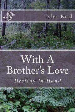 portada With A Brother's Love: Destiny in Hand (en Inglés)