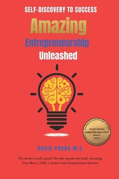 portada Amazing Entrepreneurship Unleashed: From Self-Discovery to Success (en Inglés)
