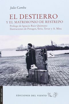 portada El Destierro y el Matrimonio de Restrepo (in Spanish)