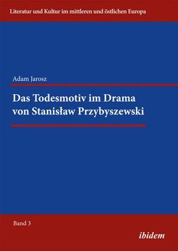 portada Das Todesmotiv im Drama von Stanislaw Przybyszewski (en Alemán)