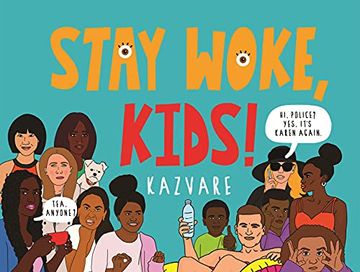 portada Stay Woke, Kids! (in English)