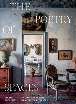 portada The Poetry of Spaces: A Guide to Creating Meaningful Interiors (in English)