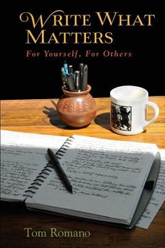 portada Write What Matters: For Yourself, For Others