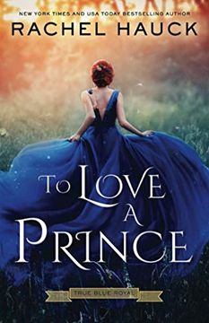 portada To Love a Prince (True Blue Royal) (in English)