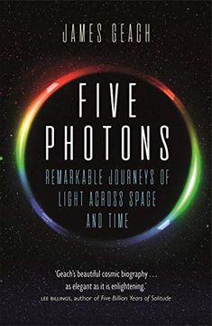 portada Five Photons: Remarkable Journeys of Light Across Space and Time