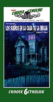 portada Choose Cthulhu: Los Sueños en la Casa de la Bruja (in Spanish)