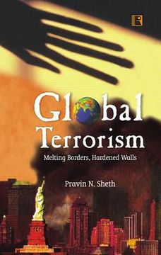 portada Global Terrorism: Melting Borders, Hardened Walls (in English)