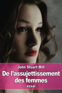 portada De l'assujettissement des femmes (French Edition)