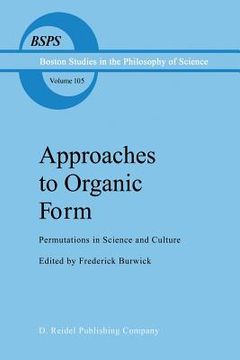 portada Approaches to Organic Form: Permutations in Science and Culture (en Inglés)