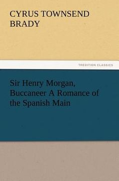 portada sir henry morgan, buccaneer a romance of the spanish main