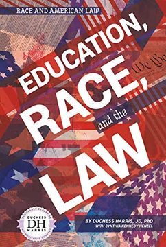 portada Education, Race, and the law (Race and American Law) (en Inglés)