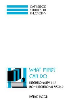 portada What Minds can do Hardback: Intentionality in a Non-Intentional World (Cambridge Studies in Philosophy) (en Inglés)