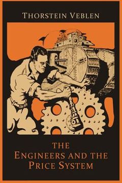 portada The Engineers and the Price System (en Inglés)
