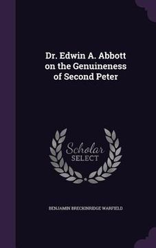 portada Dr. Edwin A. Abbott on the Genuineness of Second Peter (en Inglés)