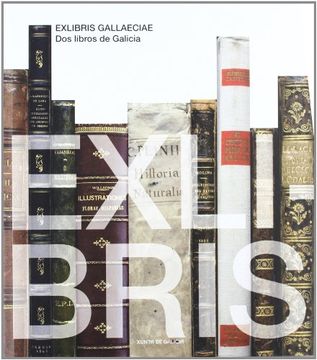 portada Exlibris Gallaeciae - Dos libros de Galicia