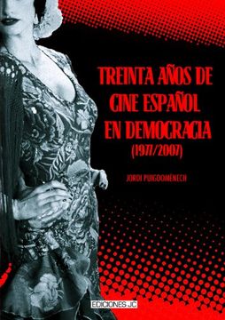 portada Treinta Años de Cine Español en Democracia (1977-2007)