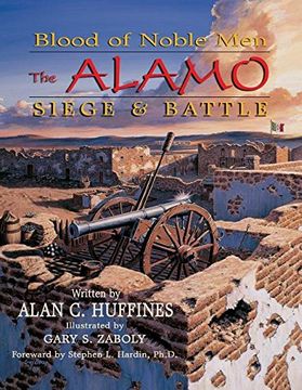 portada Blood of Noble Men: The Alamo Siege & Battle (in English)