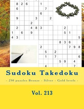 portada Sudoku Takedoku - 250 Puzzles Bronze - Silver - Gold Levels - Vol. 213: 9 x 9 Pitstop. The Book Sudoku - Game, Logic and Entertainment. Large Font. 