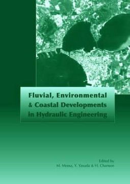 portada fluvial, environmental and coastal developments in hydraulic engineering: proceedings of the international workshop on state-of-the-art hydraulic engi (en Inglés)
