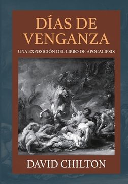 portada Dias de Venganza: Una exposición del libro de Apocalipsis