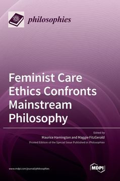portada Feminist Care Ethics Confronts Mainstream Philosophy (in English)