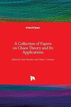 portada A Collection of Papers on Chaos Theory and Its Applications (en Inglés)