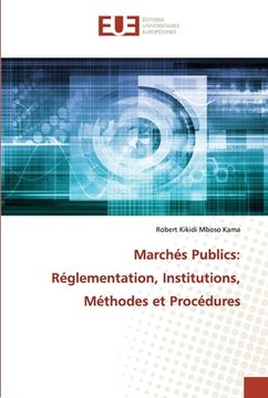 portada Marchés Publics: Réglementation, Institutions, Méthodes et Procédures (in French)