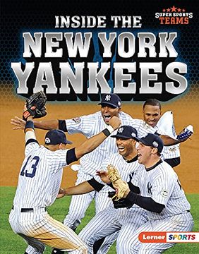 portada Inside the new York Yankees (Super Sports Teams (Lerner ™ Sports)) (en Inglés)