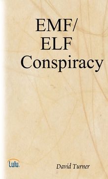 portada The EMF/ELF Conspiracy (en Inglés)