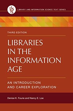 portada Libraries in the Information Age: An Introduction and Career Exploration (Library and Information Science Text)