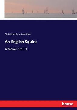 portada An English Squire: A Novel. Vol. 3 (in English)