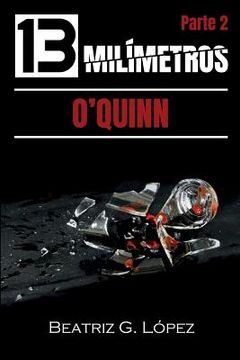 portada 13 Milímetros (Parte 2) - O'Quinn