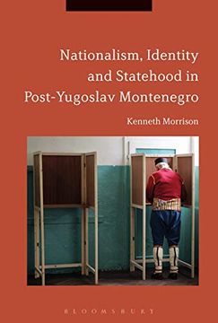 portada Nationalism, Identity and Statehood in Post-Yugoslav Montenegro (in English)