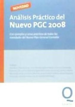 portada Analisis Practico del Nuevo pgc 2008: Con Ejemplos y Casos Practi cos de Todas las Novedades del Nuevo Plan General Contable (2ª ed)