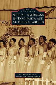 portada African Americans in Tangipahoa & St. Helena Parishes (in English)