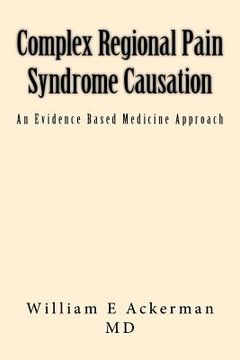 portada Complex Regional Pain Syndrome Causation: An Evidence Based Medicine Approach (en Inglés)