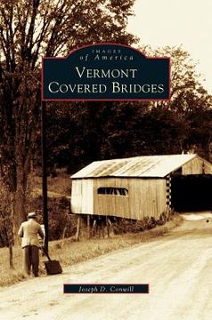 portada Vermont Covered Bridges (en Inglés)