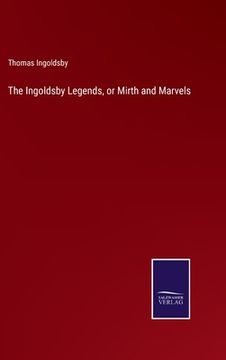 portada The Ingoldsby Legends, or Mirth and Marvels (en Inglés)